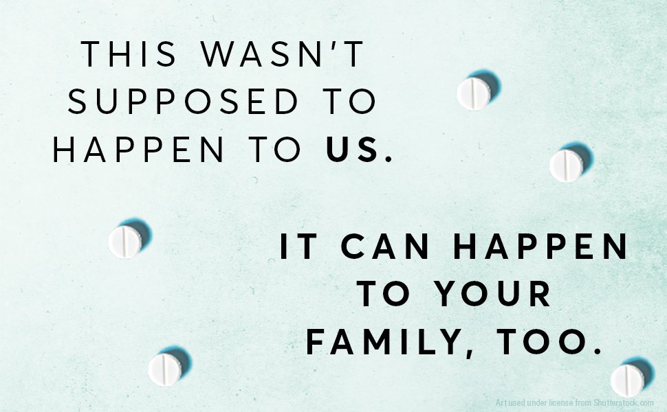 This wasn't supposed to happen to us. It can happen to your family, too.